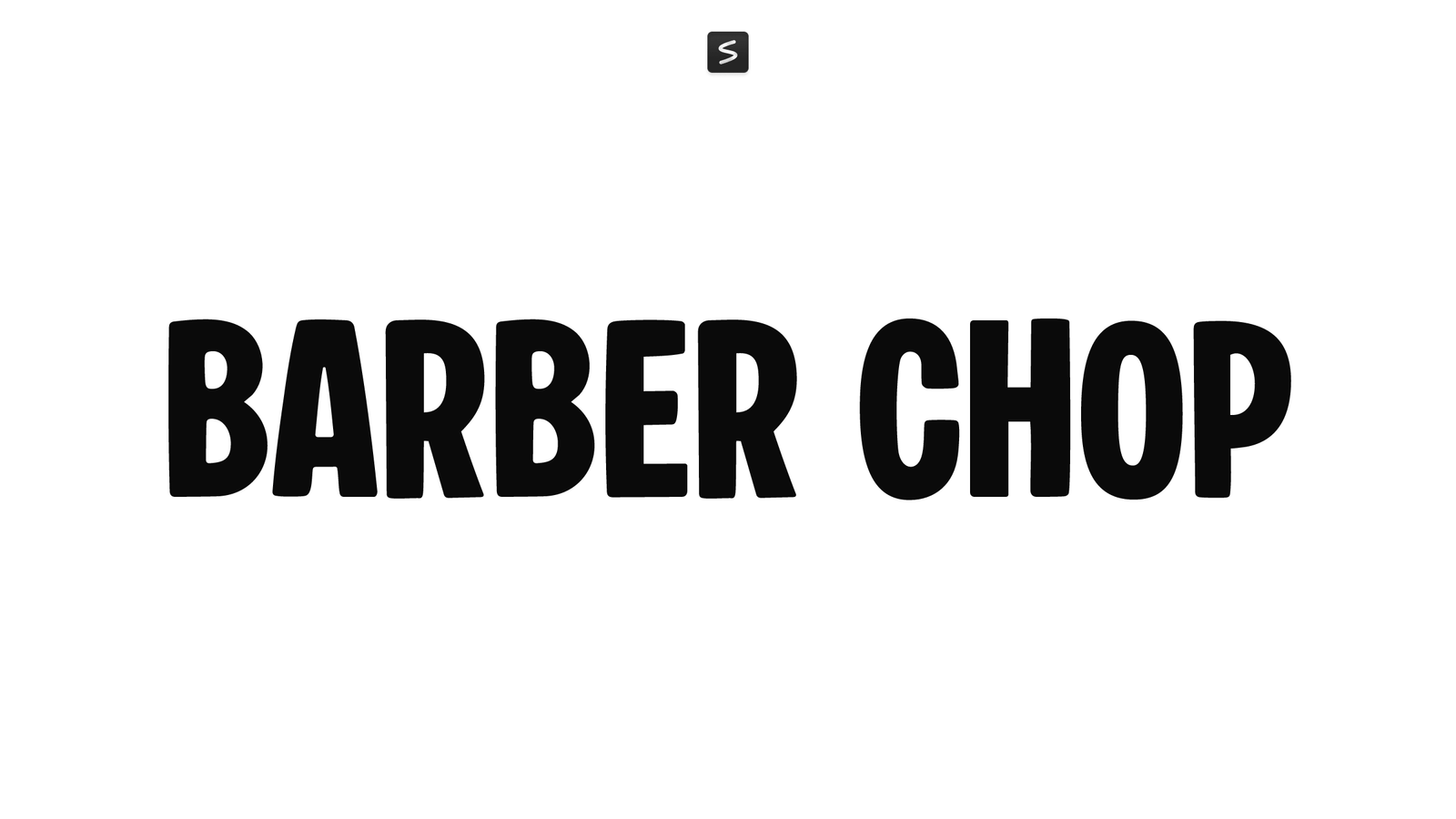 Barber Chop