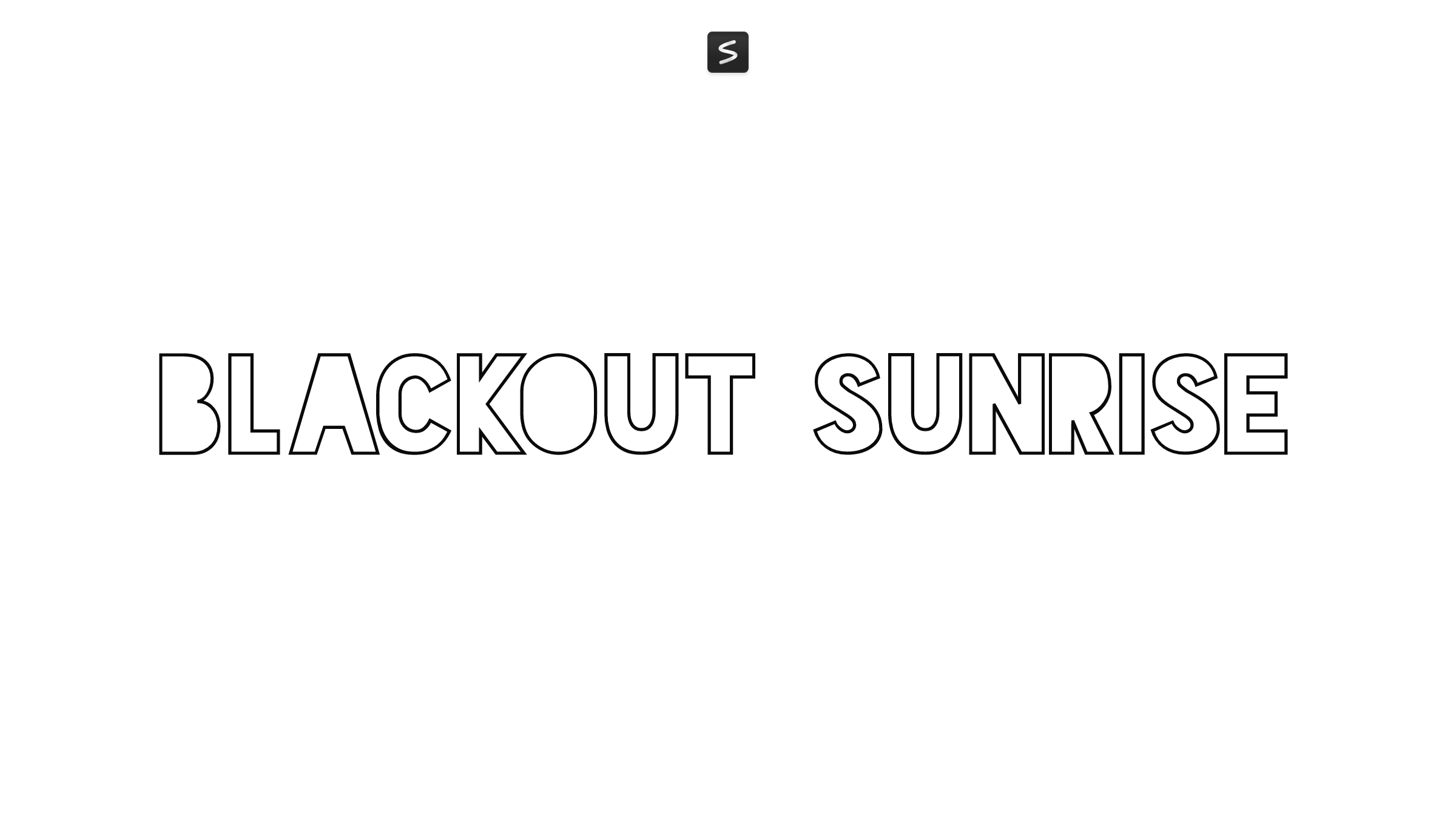 Blackout Sunrise in action