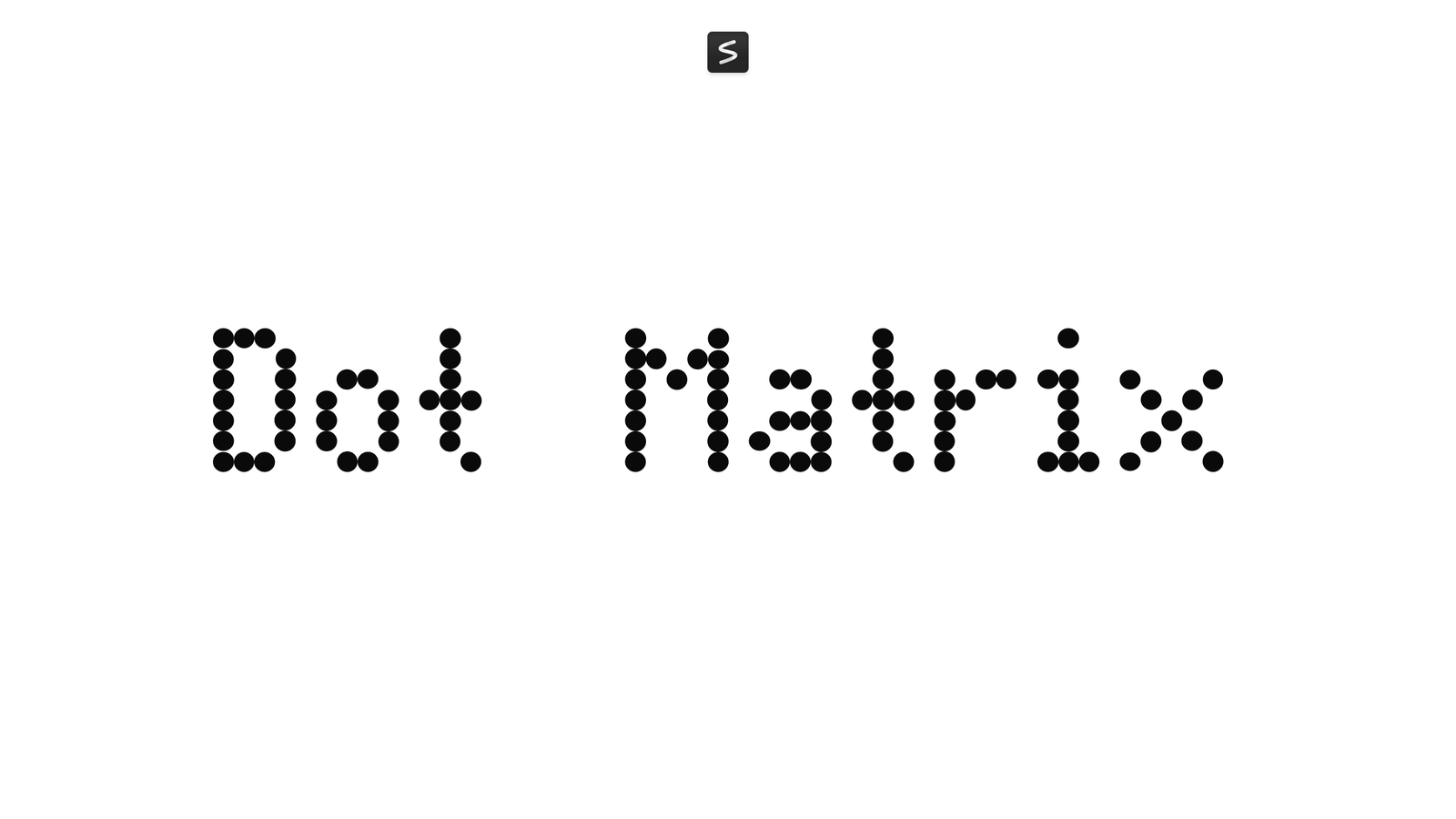 Dot Matrix