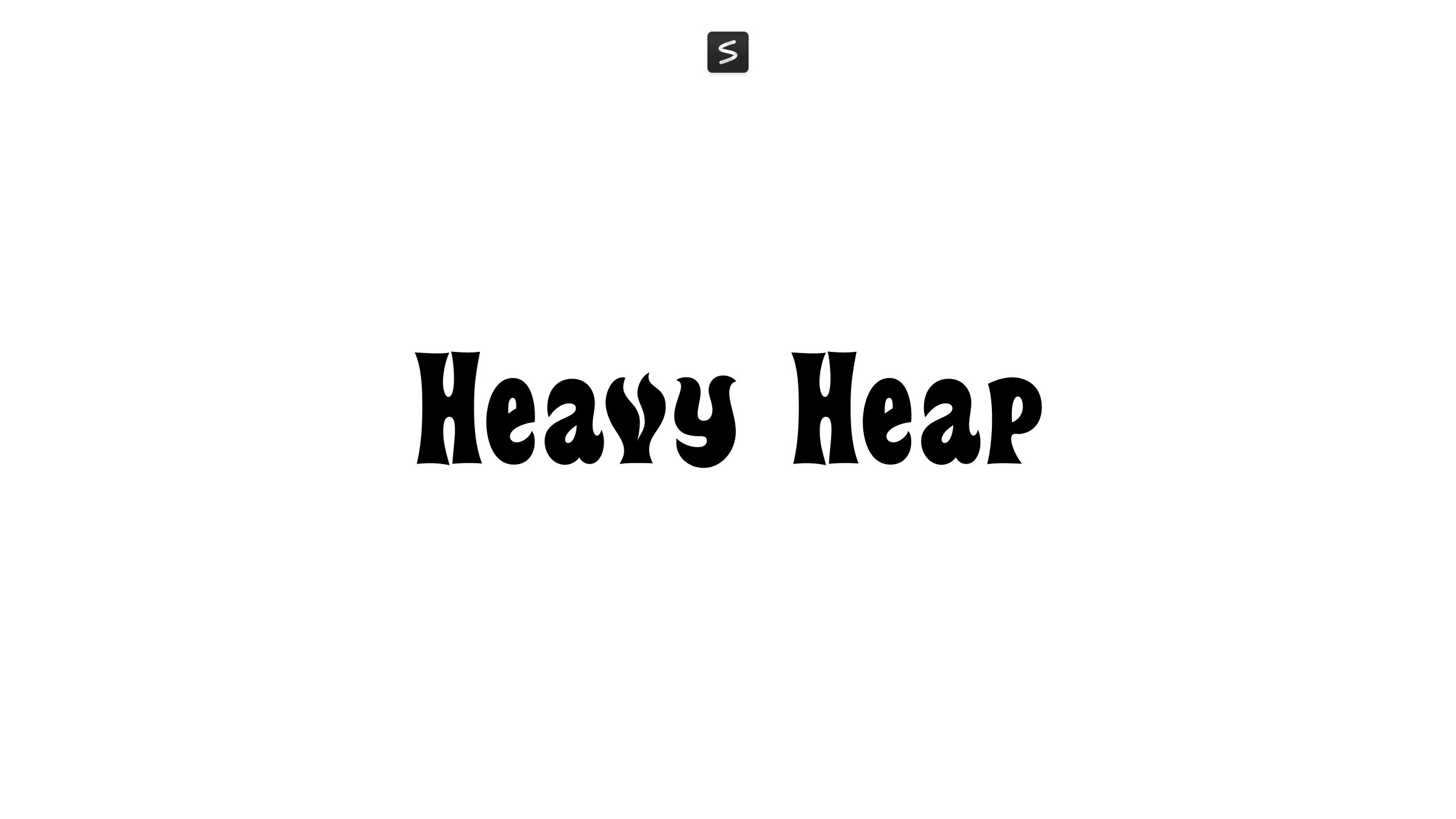 Heavy Heap Font in action