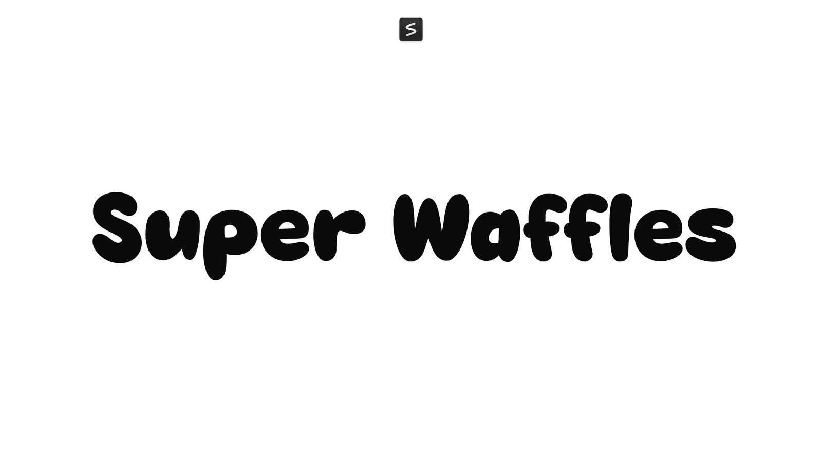 Super Waffles